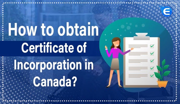 How to Obtain Certificate of Incorporation in Canada?