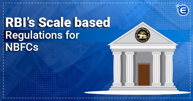 RBI’s Scale based regulations for NBFCs