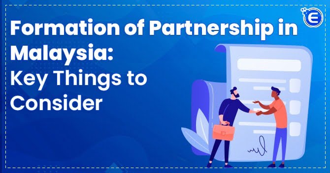 Formation of Partnership in Malaysia: Key Things to Consider