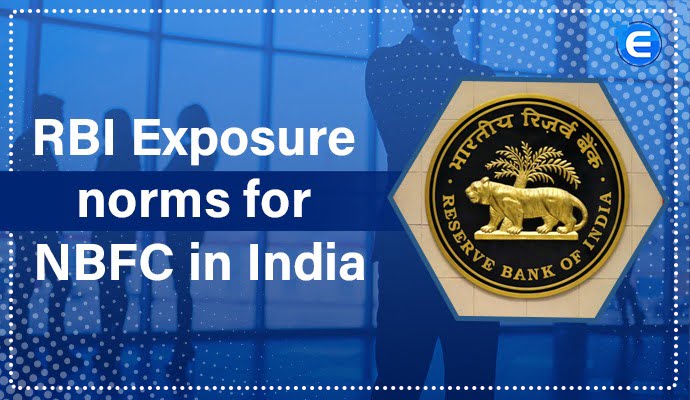 A Complete Analysis of RBI Exposure Norms for NBFC in India