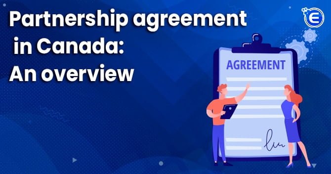 Partnership agreement in Canada: An overview