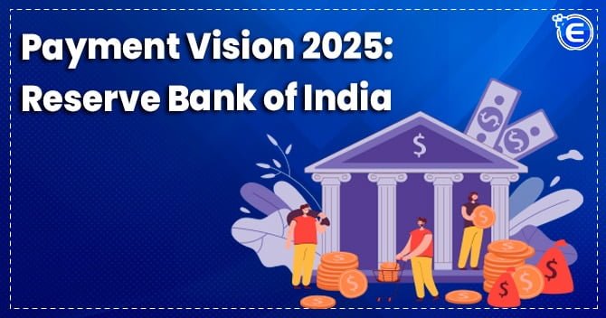 Payment Vision 2025: Reserve Bank of India