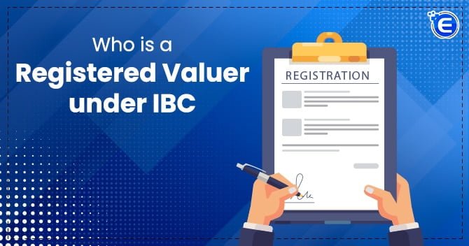 Who is a Registered Valuer under IBC