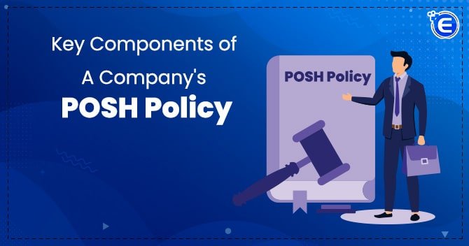 Key Components of a Company’s POSH Policy