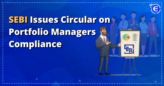 SEBI issues Circular on Portfolio Managers Compliance