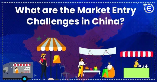 market entry challenges in China