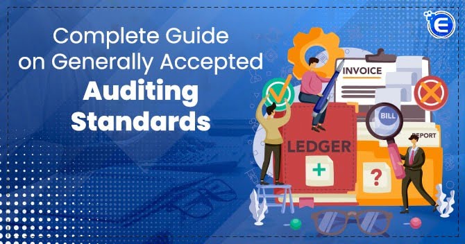 Generally Accepted Auditing Standards