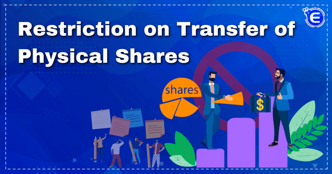 Restriction on Transfer of Physical Shares