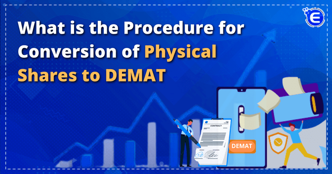 What is the Procedure for Conversion of Physical Shares to DEMAT