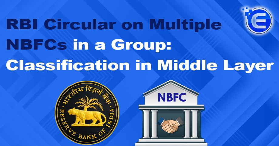 RBI Circular on Multiple NBFCs in a Group: Classification in Middle Layer
