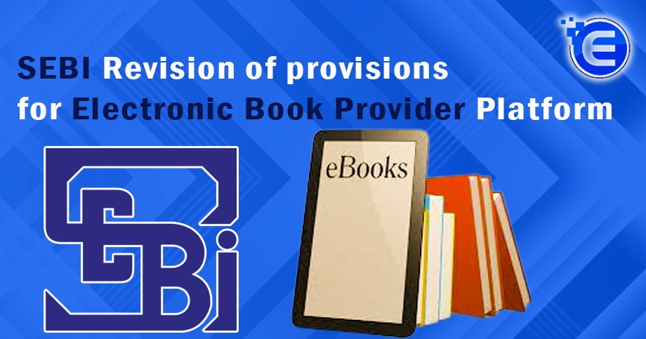 SEBI Revision of provisions for Electronic Book Provider Platform