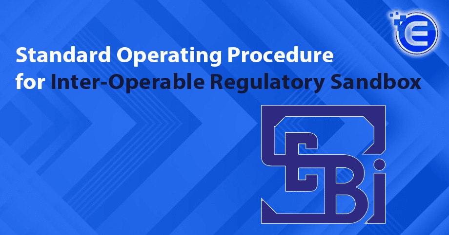 Standard Operating Procedure for Inter-Operable Regulatory Sandbox