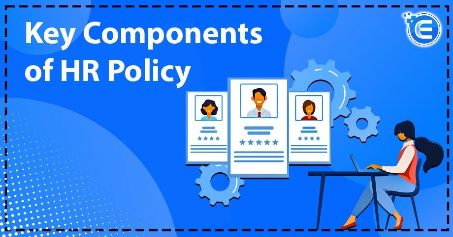 Key Components of HR Policy