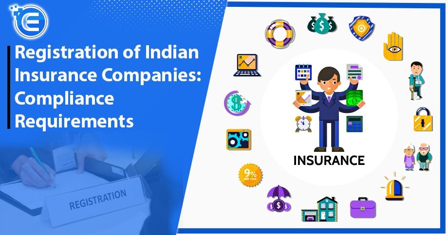 Registration of Indian Insurance Companies: Compliance Requirements