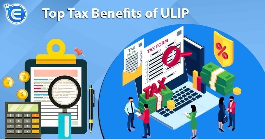 Top Tax Benefits of ULIP