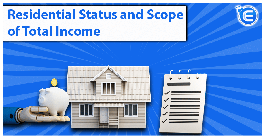 Residential Status and Scope of Total Income