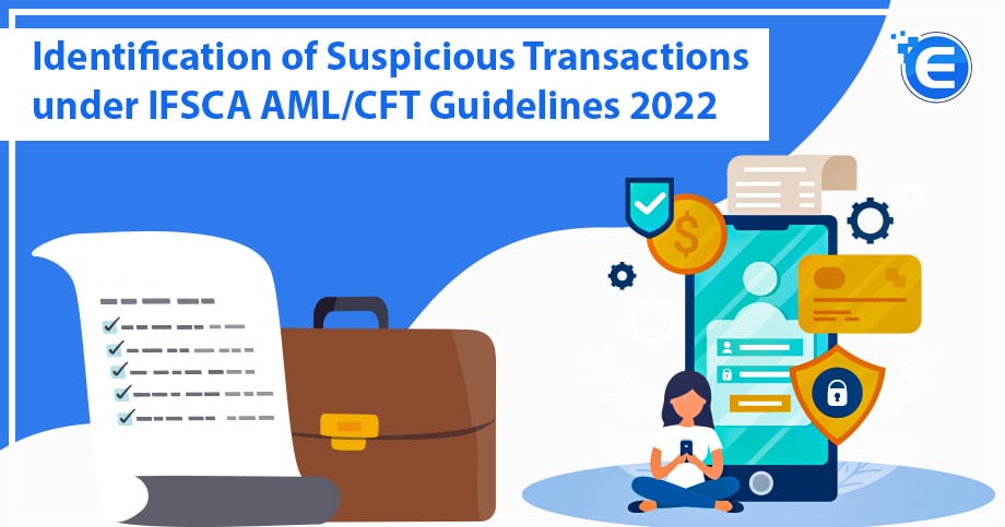Identification of Suspicious Transactions under IFSCA AML/CFT Guidelines 2022