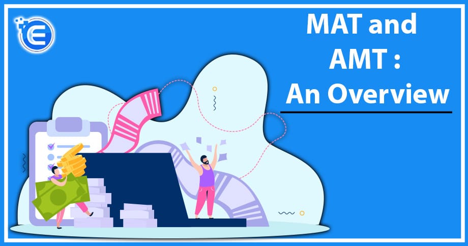 MAT and AMT: An Overview