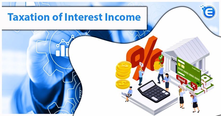 Taxation of Interest Income