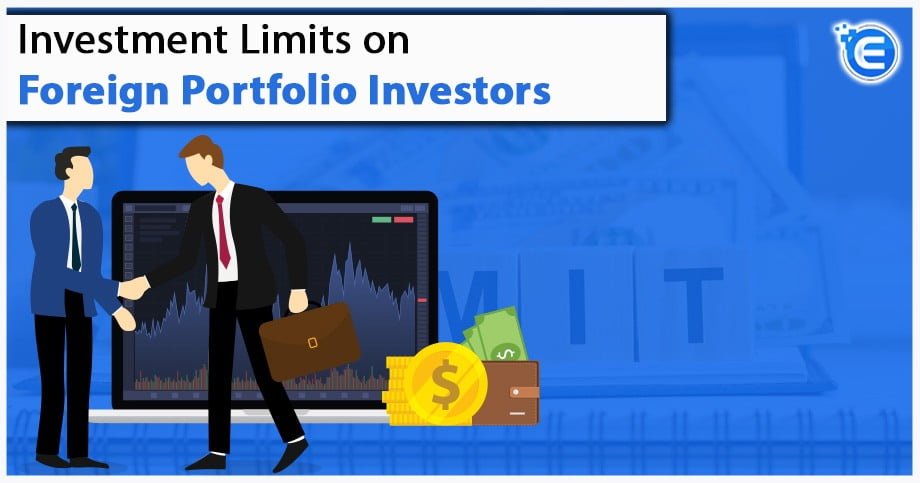 Investment Limits on Foreign Portfolio Investors