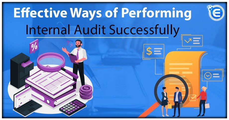 Effective Steps of Performing an Internal Audit Successfully