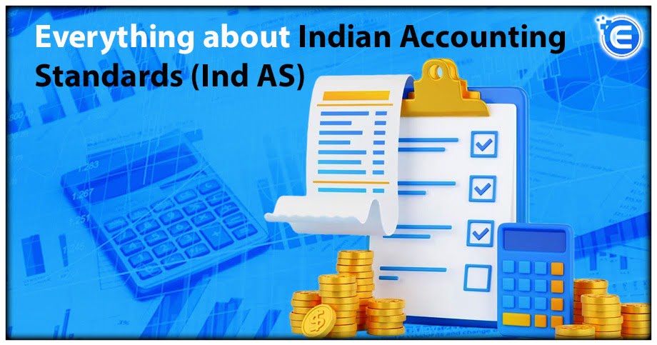 Everything about Indian Accounting Standards (Ind AS)