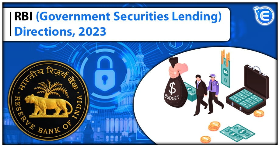 Reserve Bank of India (Government Securities Lending) Directions, 2023