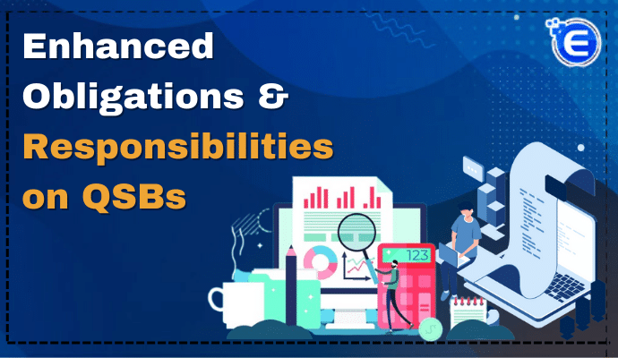 Enhanced Obligations & Responsibilities on QSBs: SEBI