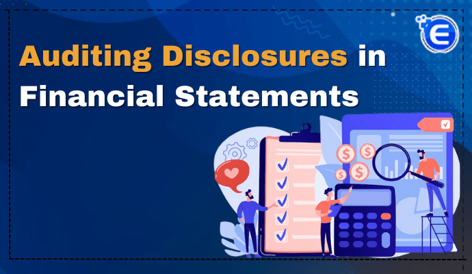 Auditing Disclosures in Financial Statements