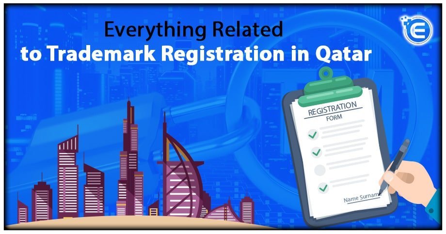 Everything Related to Trademark Registration in Qatar