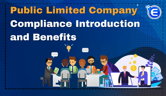 Public Limited Company Compliance | Introduction and Benefits
