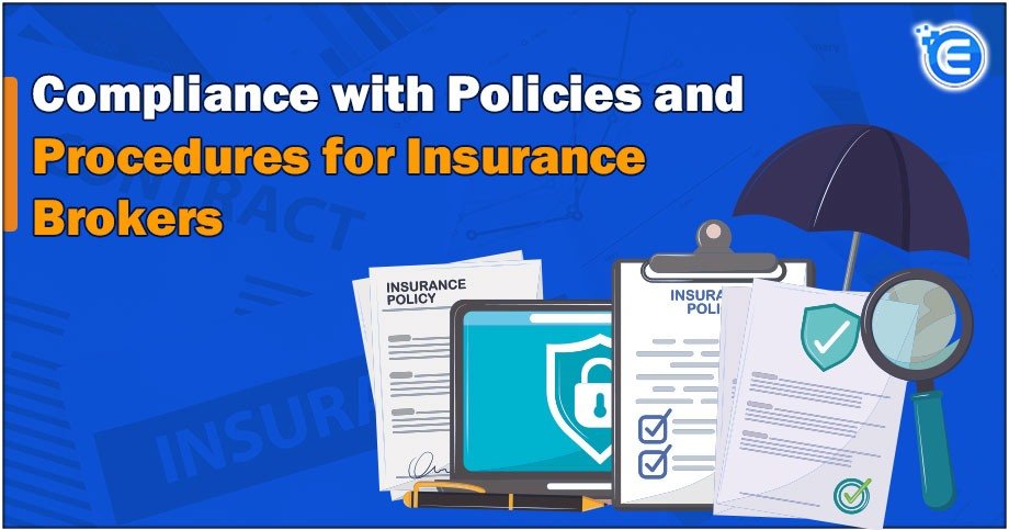 Compliance with Policies and Procedures for Insurance Brokers