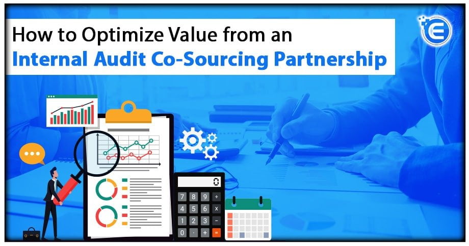 How to Optimize Value from an Internal Audit Co-Sourcing Partnership