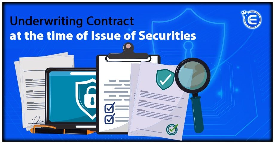 Underwriting Contract at the time of Issue of Securities