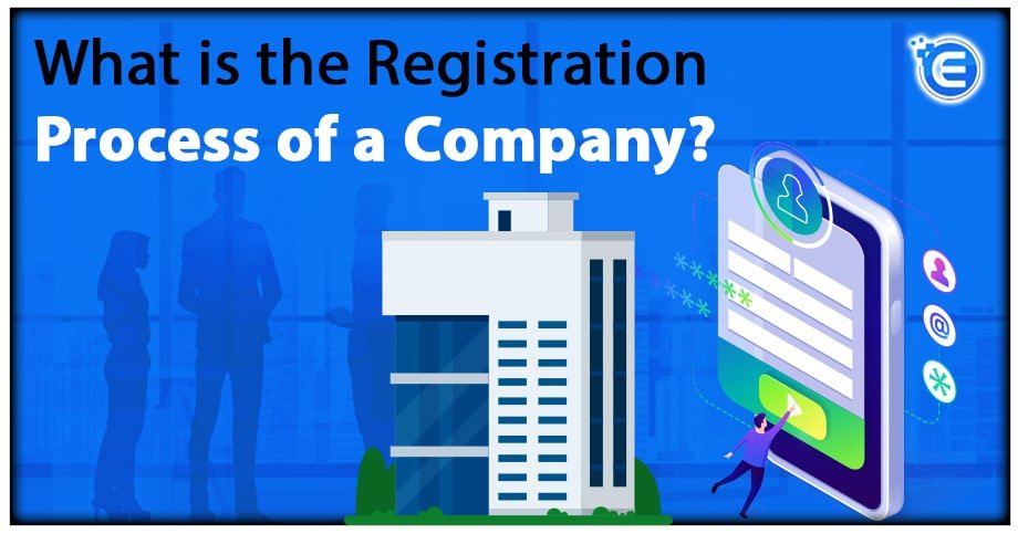 Registration Process of a Company
