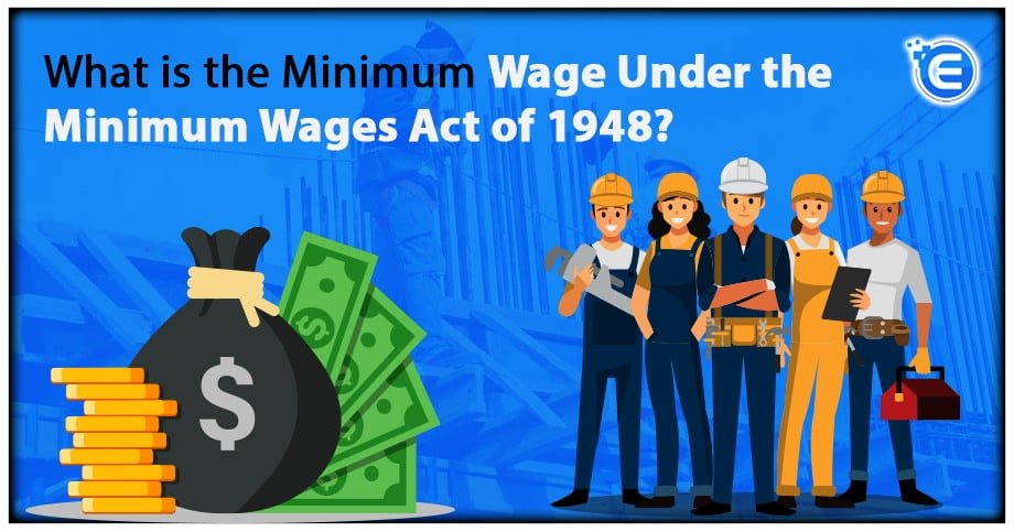 What is the Minimum Wage Under the Minimum Wages Act of 1948?