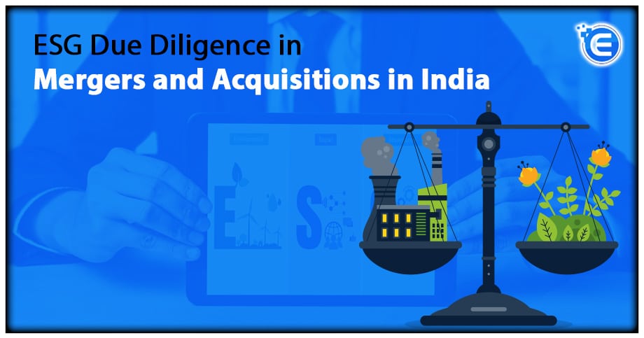ESG Due Diligence in Mergers and Acquisitions in India