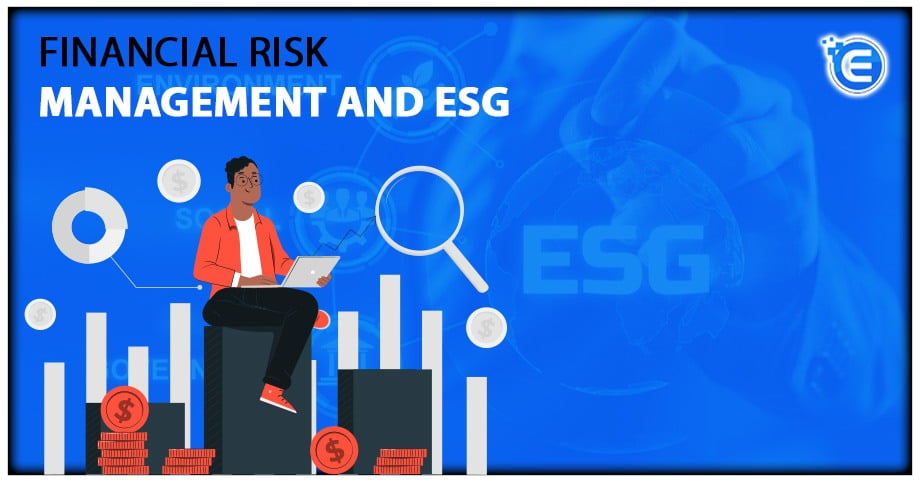 Financial Risk Management and ESG