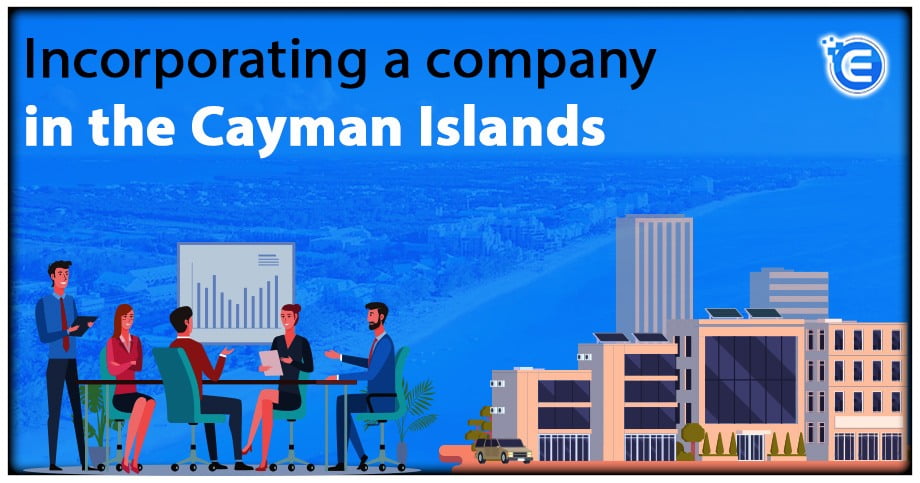 Incorporating a company in the Cayman Islands