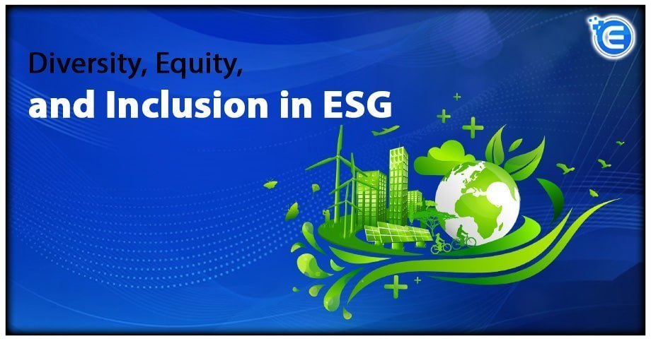Diversity, Equity, and Inclusion in ESG
