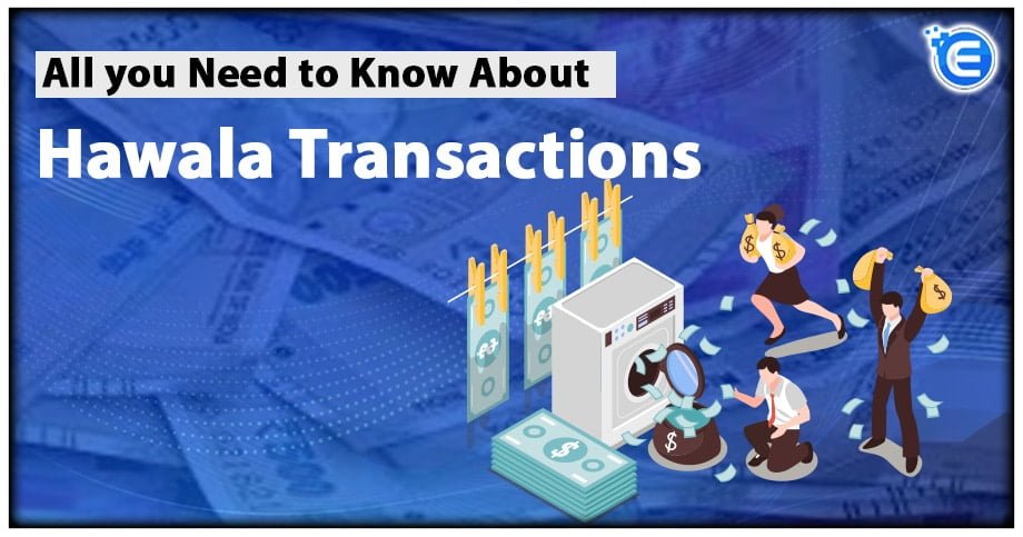 All You Need to Know About Hawala Transactions