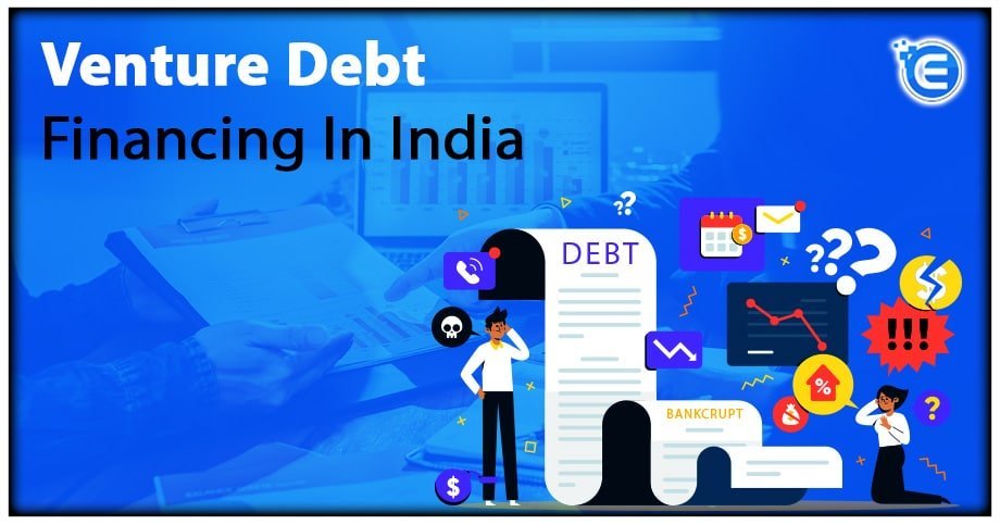 Venture Debt Financing in India