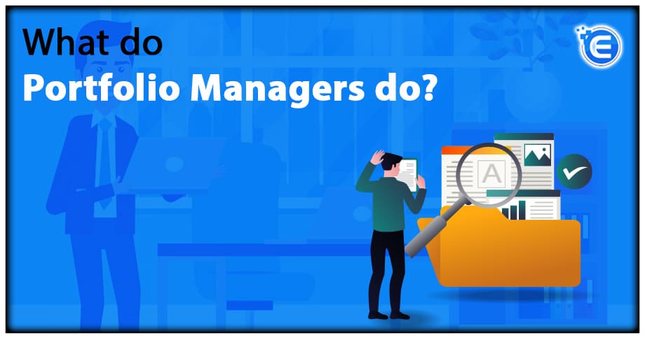 What do Portfolio Managers do?
