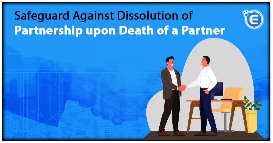 Safeguard Against Dissolution of Partnership upon Death of a Partner