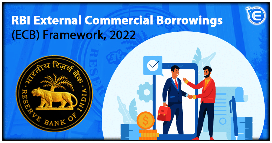 RBI External Commercial Borrowings (ECB) Framework, 2022