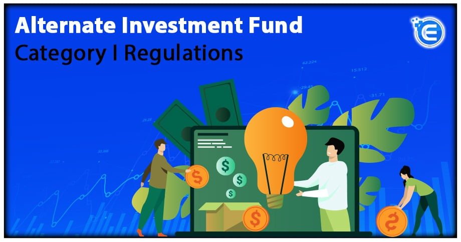 Alternate Investment Fund Category I Regulations