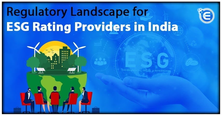 Regulatory Landscape for ESG Rating Providers in India