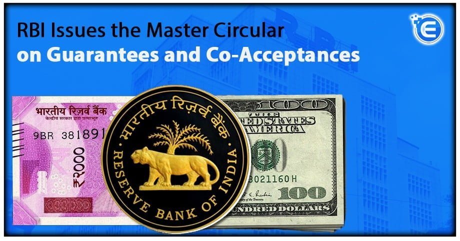 RBI Issues the Master Circular on Guarantees and Co-Acceptances