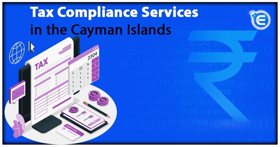 Tax Compliance Services in the Cayman Islands