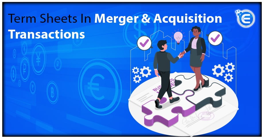 Term Sheets In Merger &Acquisition Transactions